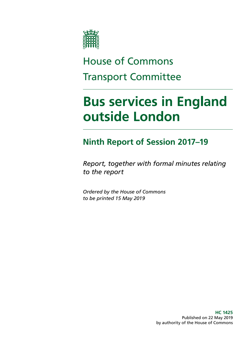 Transport Committee 9th Report. Bus services in England outside London Volume 1. Report