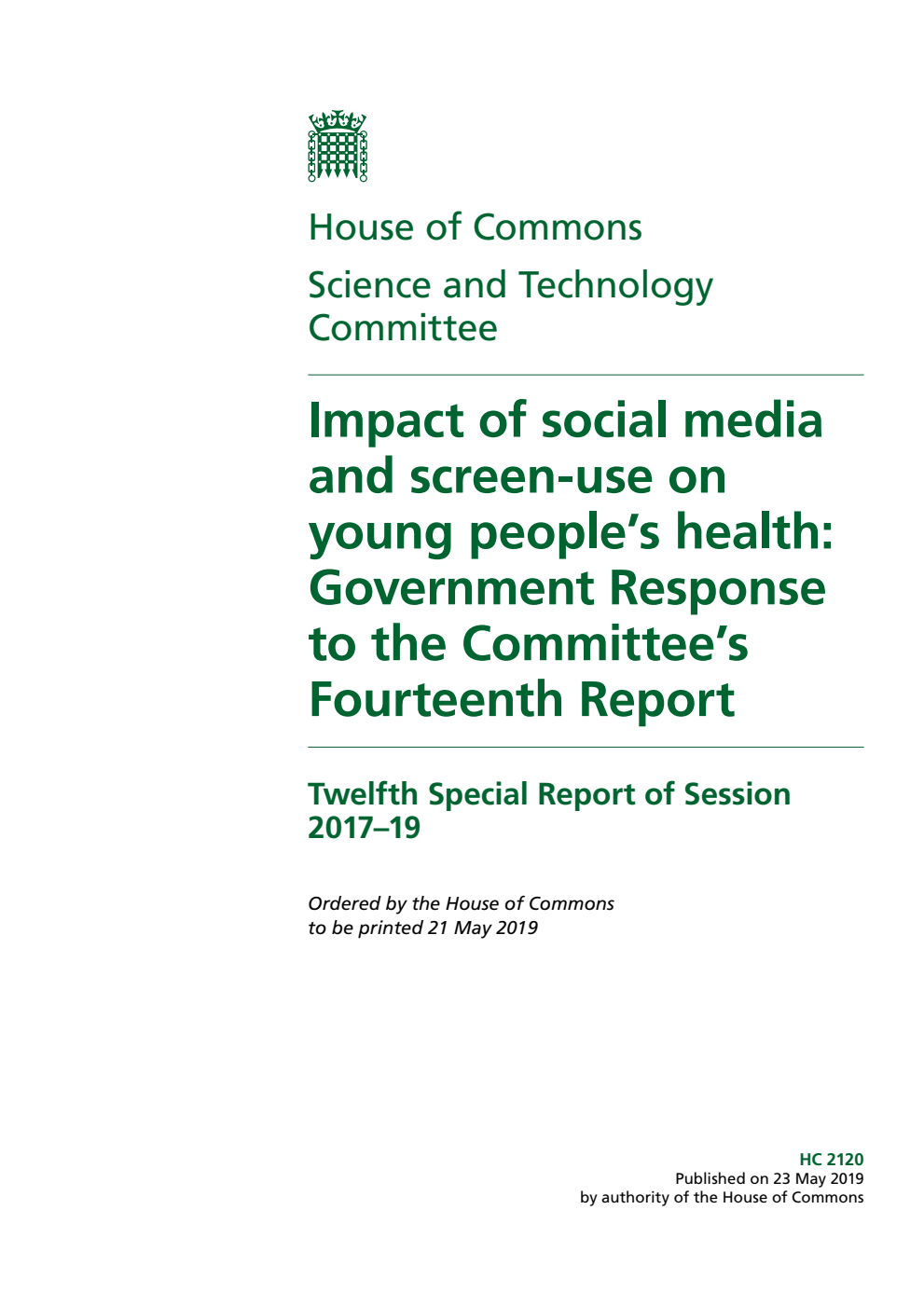 Science and Technology Committee 12th Special Report. Impact of social media and screen-use on young people’s health: Government Response to the Committee’s Fourteenth Report