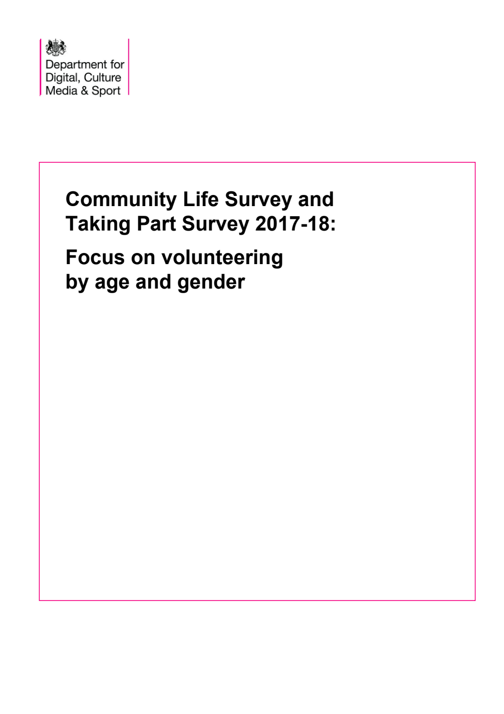 Community Life Survey and Taking Part Survey 2017-18: Focus on volunteering by age and gender