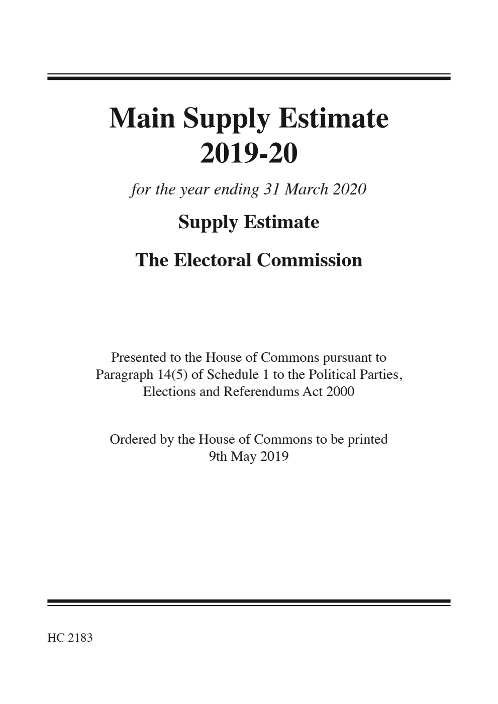 Main Supply Estimate 2019-20 for the year ending 31 March 2020: Supply Estimate: The Electoral Commission