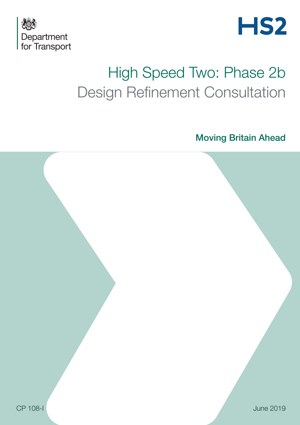 High Speed Two: Phase 2b Design Refinement Consultation. Moving Britain Ahead