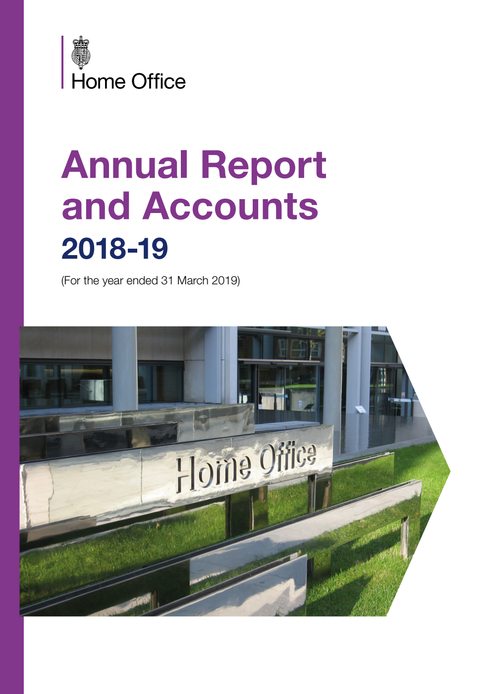 Home Office Annual Report and Accounts 2018-19 (For the year ended 31 March 2019)