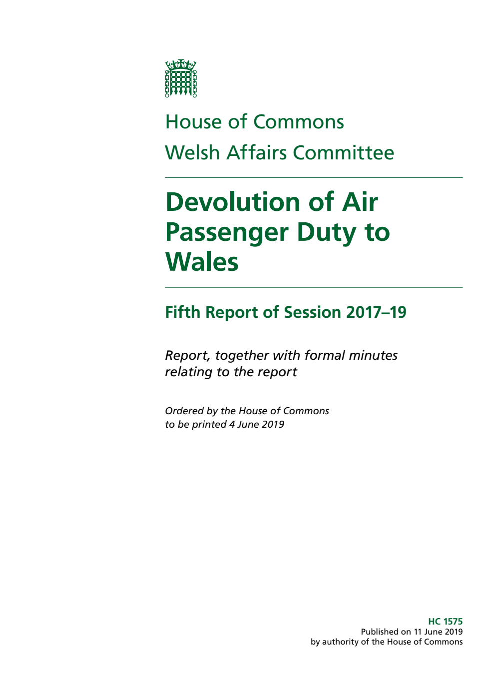 Welsh Affairs Committee 5th Report. Devolution of Air Passenger Duty to Wales Volume 1. Report