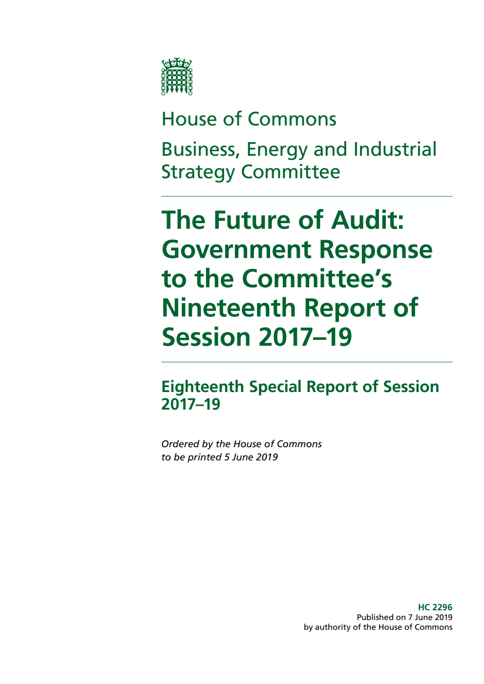Business, Energy and Industrial Strategy Committee 18th Special Report. The Future of Audit: Government Response to the Committee’s Nineteenth Report of Session 2017–19