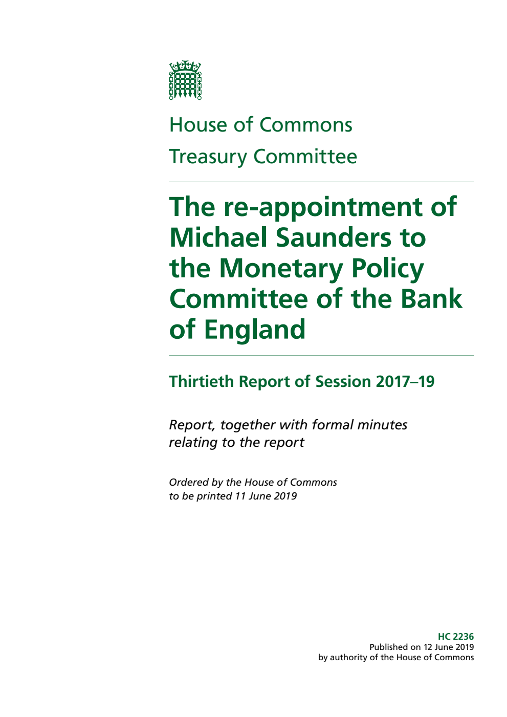 Treasury Committee 30th Report. The re-appointment of Michael Saunders to the Monetary Policy Committee of the Bank of England Volume 1. Report