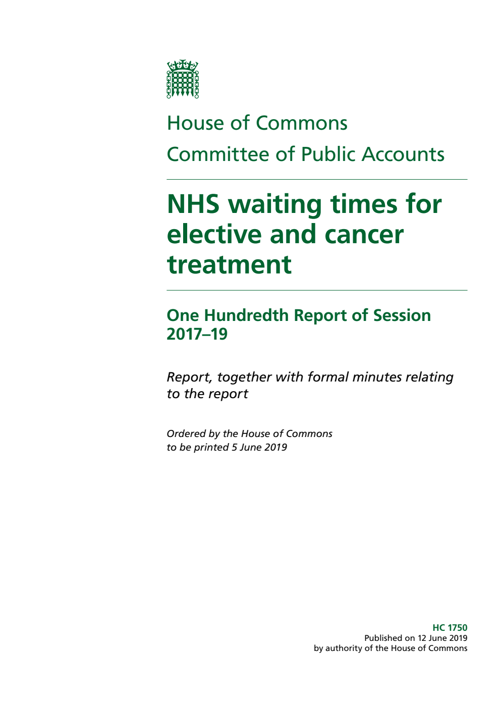 Public Accounts Committee 100th Report. NHS waiting times for elective and cancer treatment Volume 1. Report