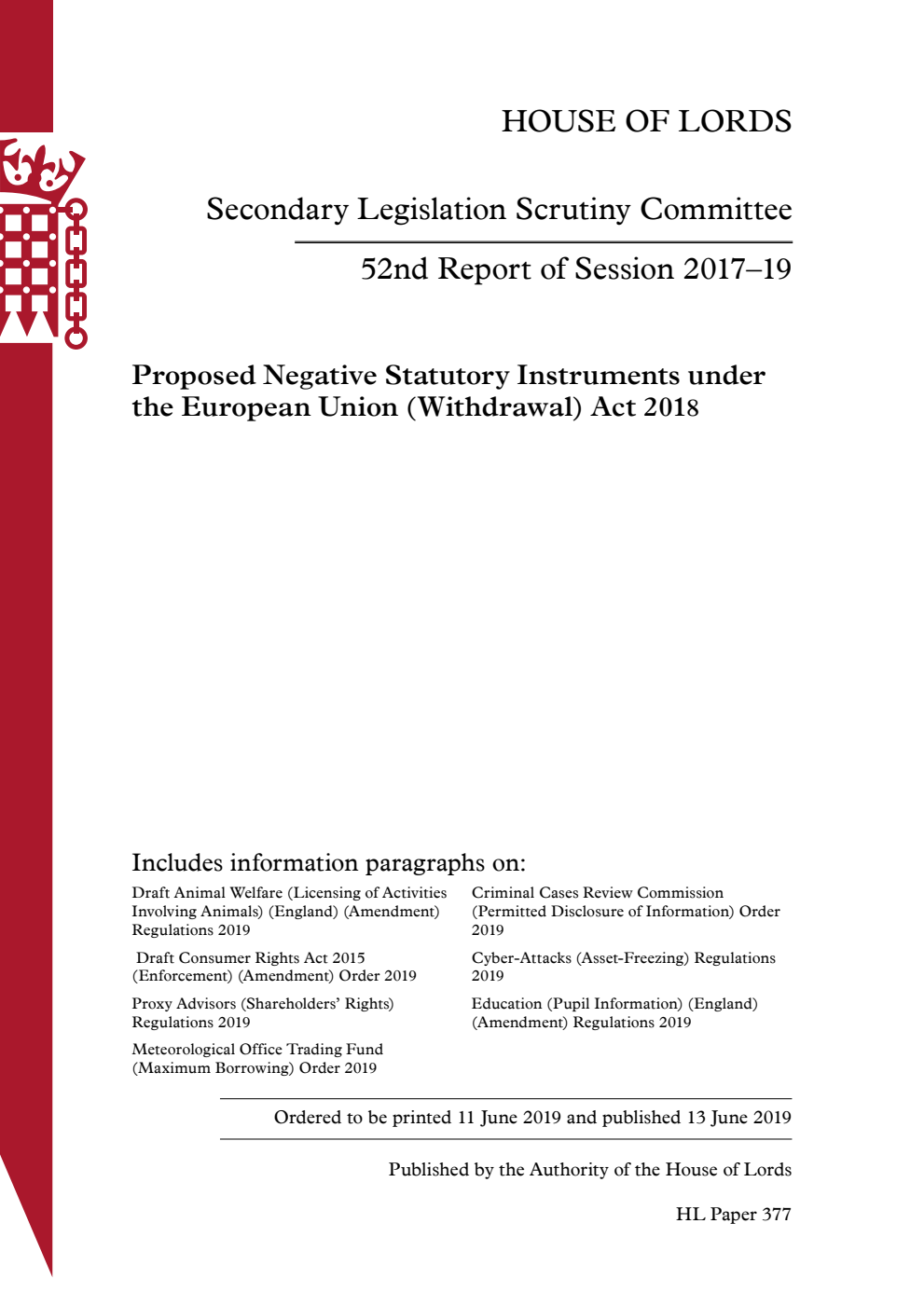 Secondary Legislation Scrutiny Committee 52nd Report. Proposed Negative Statutory Instruments under the European Union (Withdrawal) Act 2018
