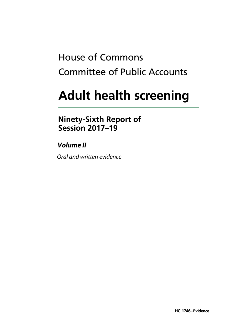 Public Accounts Committee 96th Report. Adult health screening  Volume 2. Oral and written evidence
