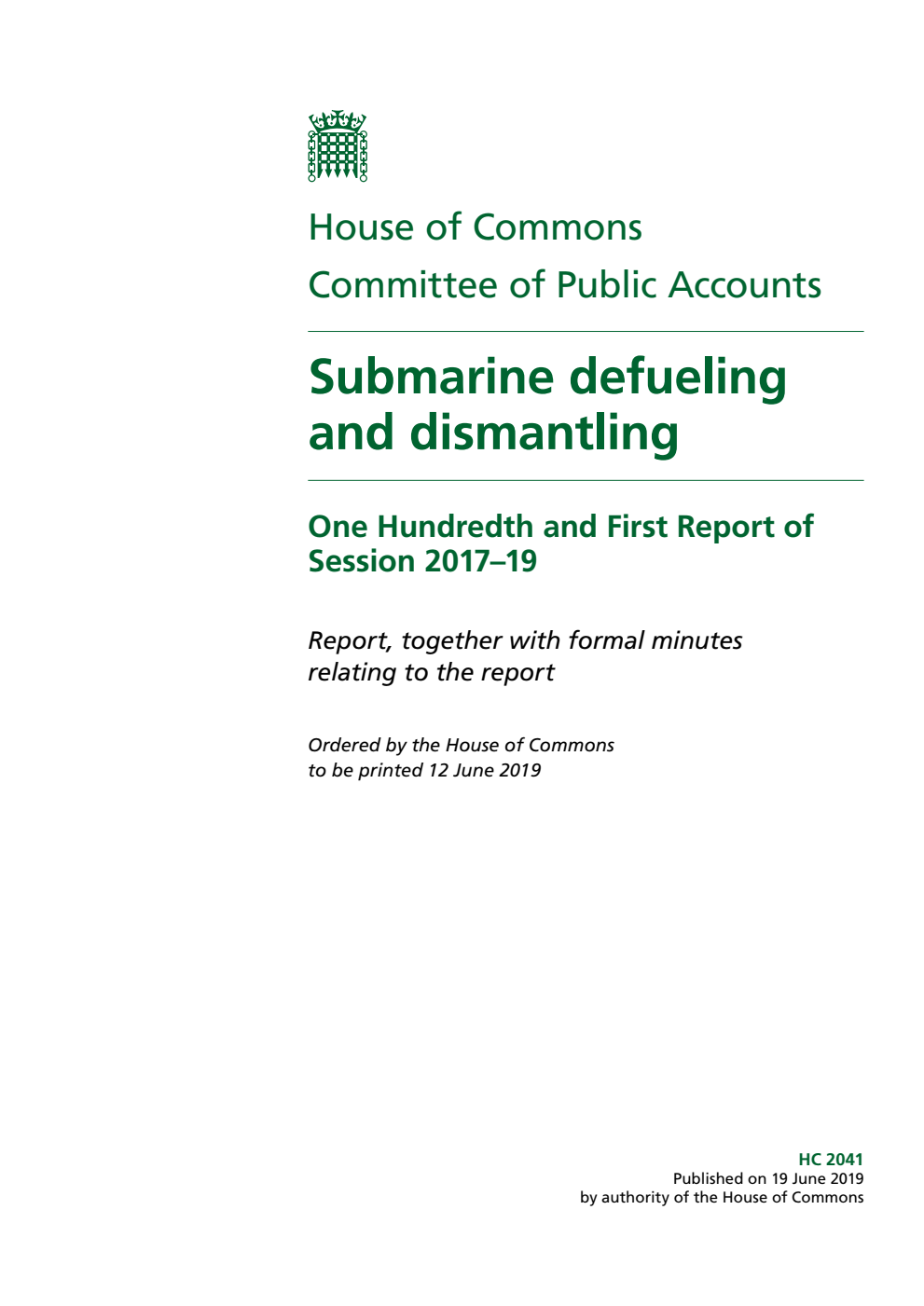 Public Accounts Committee 101st Report. Submarine defueling and dismantling Volume 1. Report