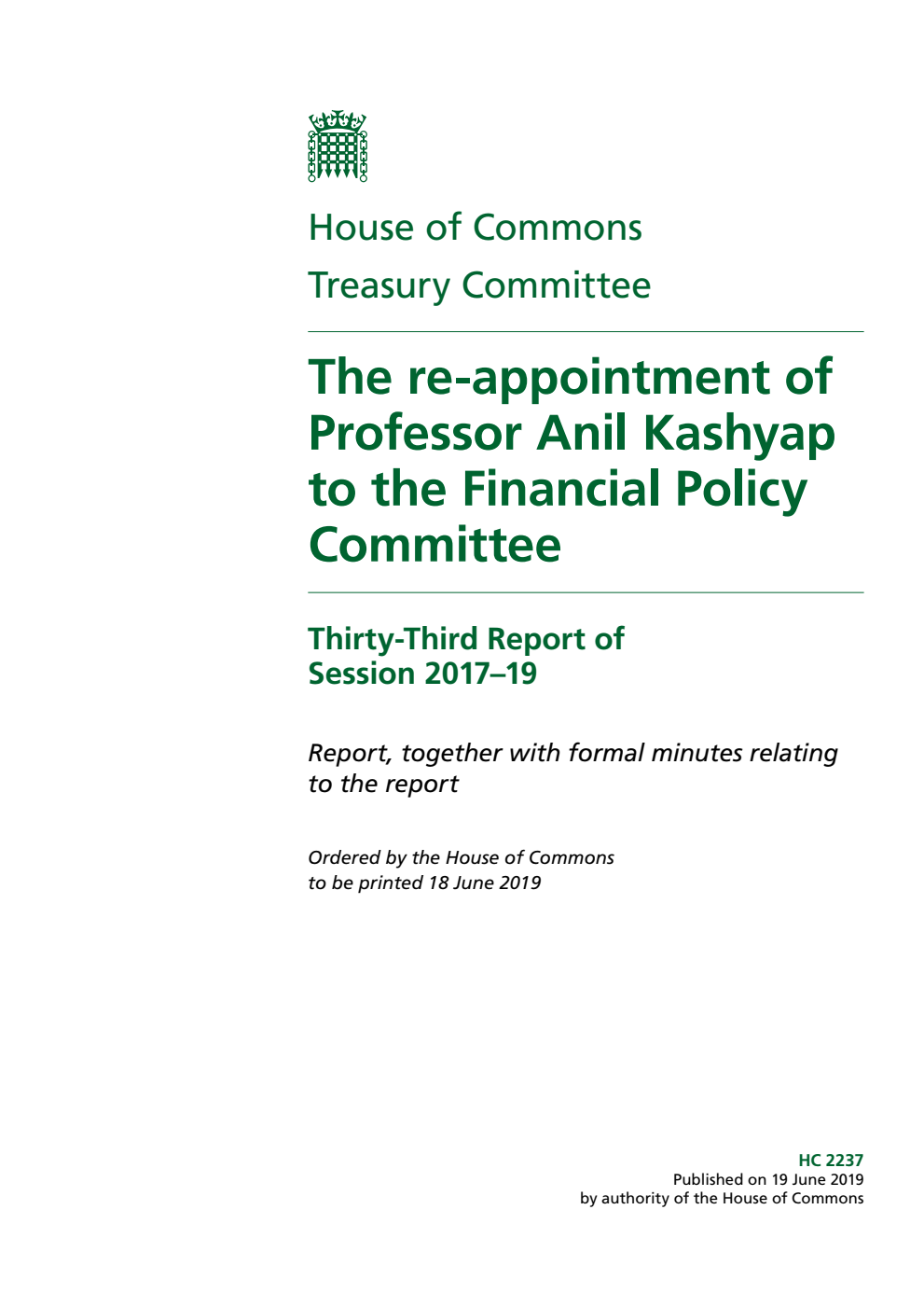 Treasury Committee 33rd Report. The re-appointment of Professor Anil Kashyap to the Financial Policy Committee Volume 1. Report