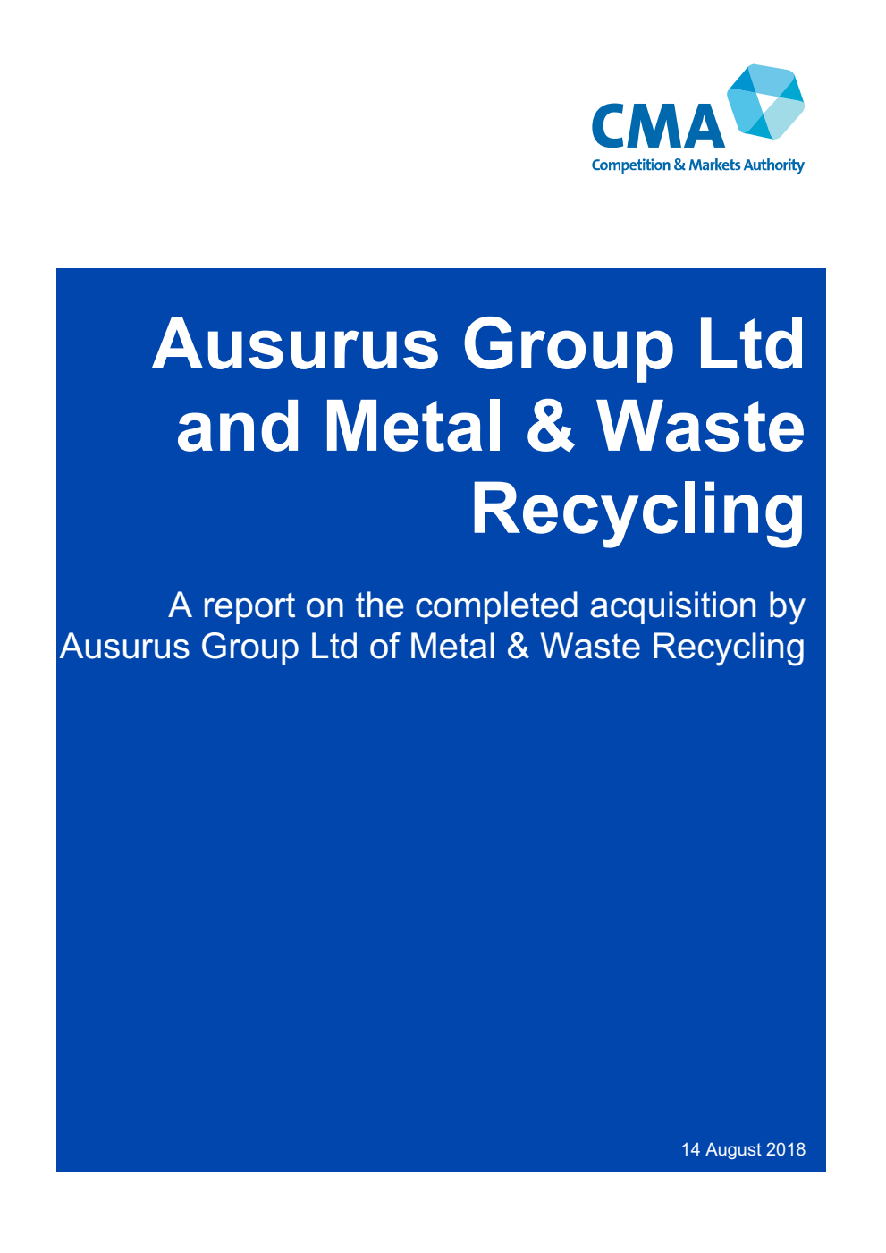 Ausurus Group Ltd and Metal & Waste Recycling. A report on the completed acquisition by Ausurus Group Ltd of Metal & Waste Recycling