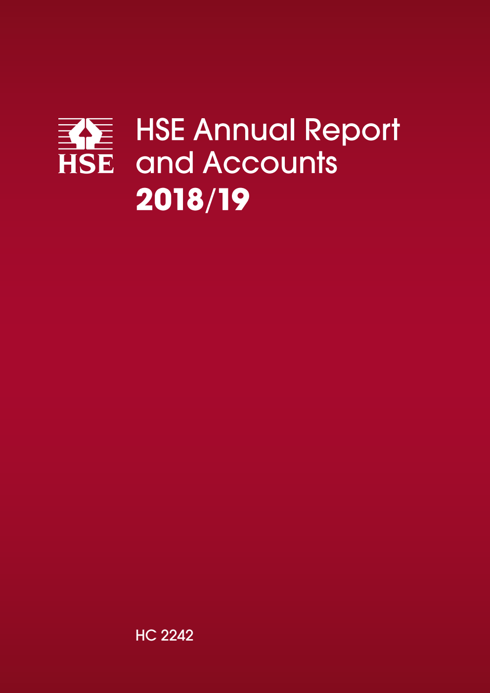 The Health and Safety Executive Annual Report and Accounts 2018/19