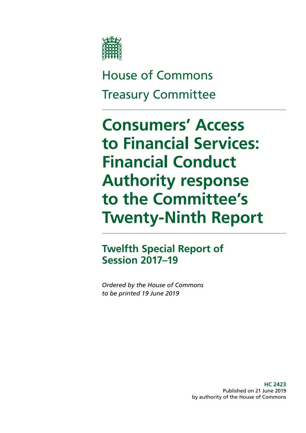 Treasury Committee 12th Special Report. Consumers’ Access to Financial Services: Financial Conduct Authority response to the Committee’s Twenty-Ninth Report
