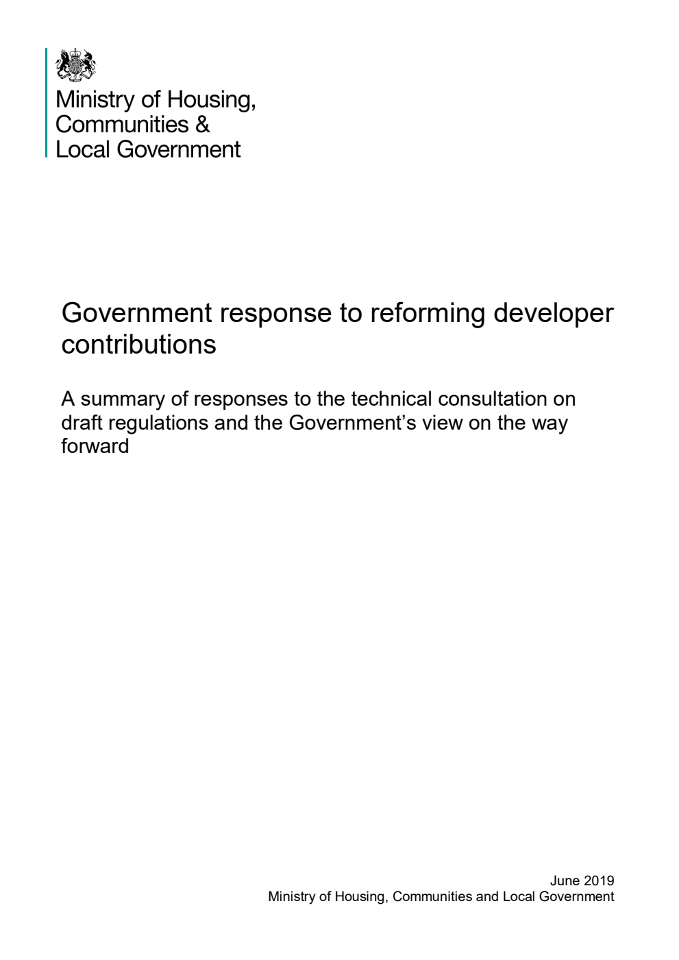 Government response to reforming developer contributions. A summary of responses to the technical consultation on draft regulations and the Government’s view on the way forward