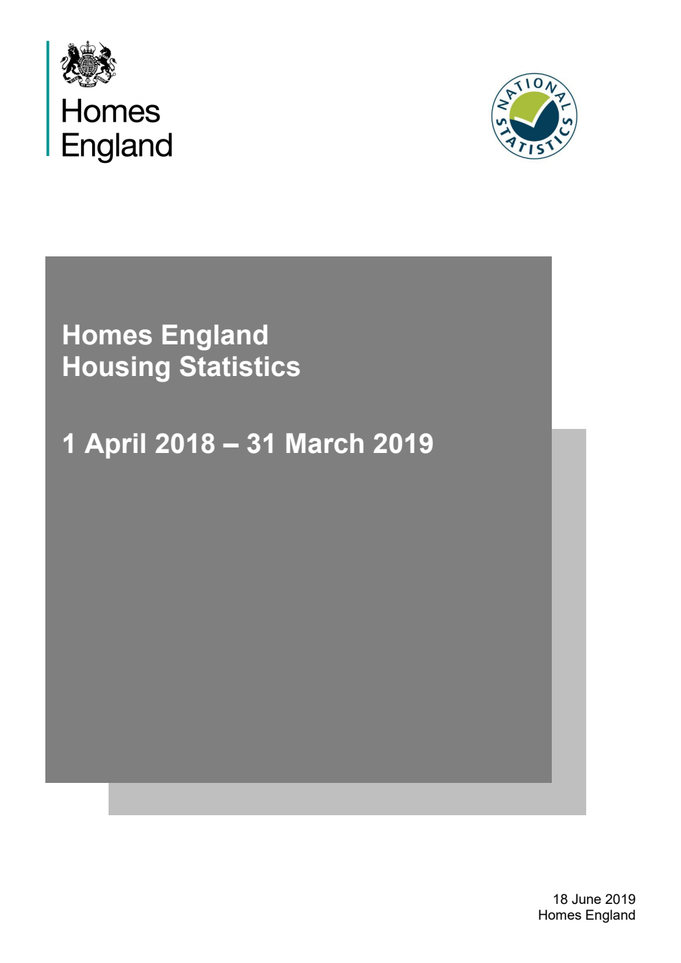 Homes England Housing Statistics 1 April 2018 - 31 March 2019