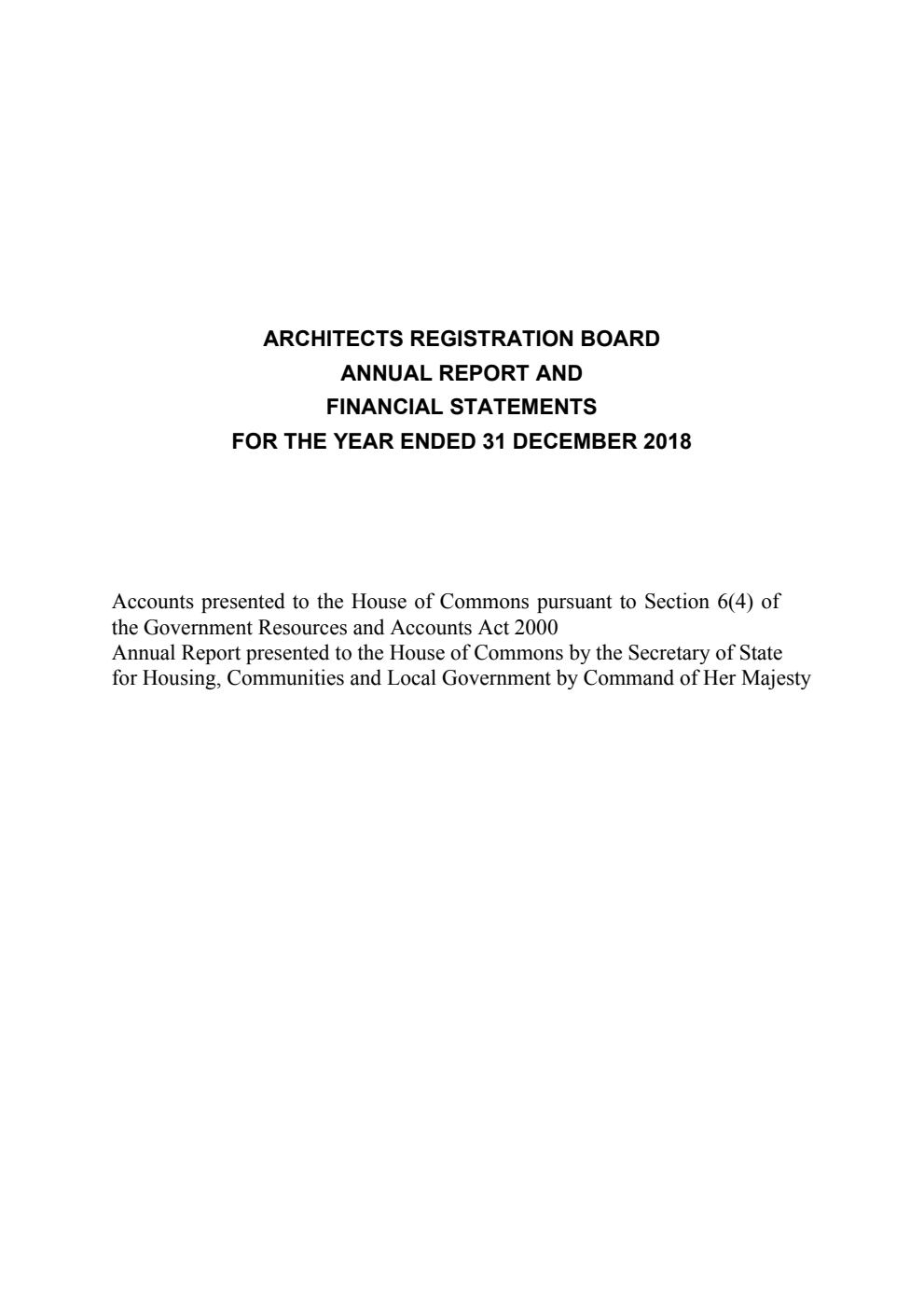 Architects Registration Board Annual Report and Financial Statements for the Year Ended 31 December 2018