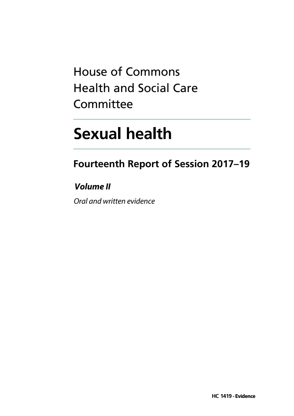 Health and Social Care Committee 14th Report. Sexual health Volume 2. Oral and written evidence