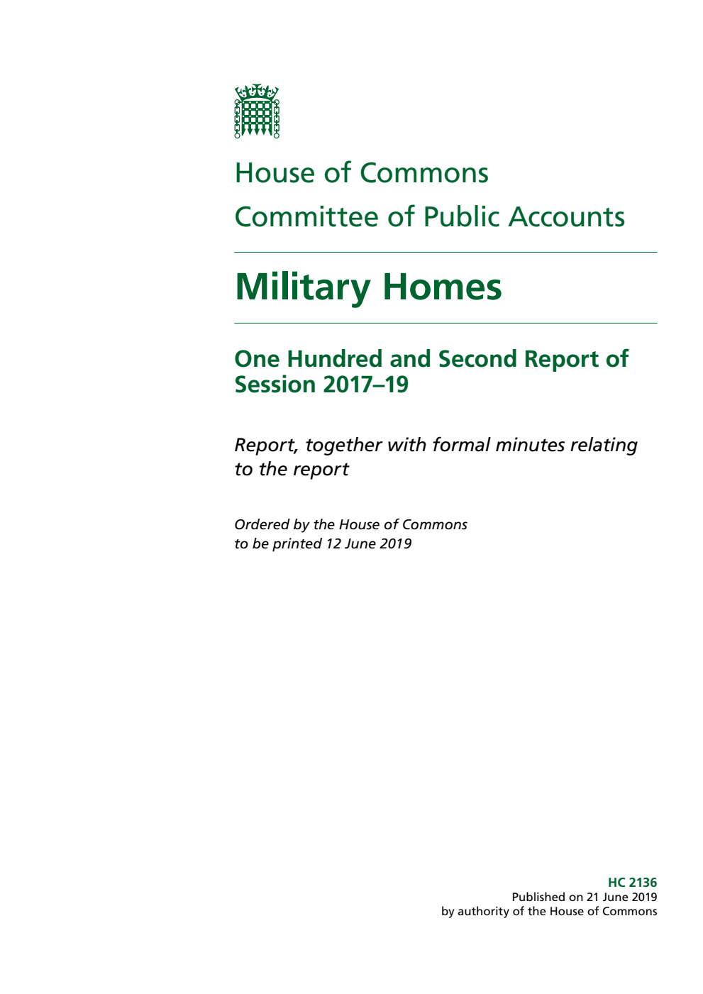 Public Accounts Committee 102nd Report. Military Homes Volume 1. Report