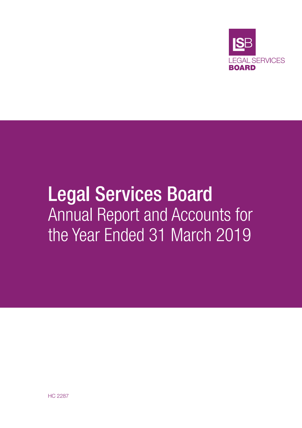 Legal Services Board Annual Report and Accounts for the year ended 31 March 2019