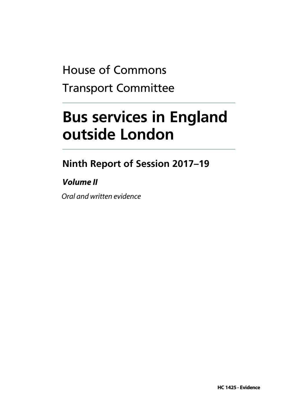 Transport Committee 9th Report. Bus services in England outside London Volume 2. Oral and written evidence