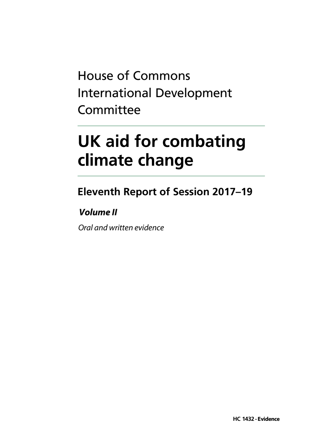 International Development Committee 11th Report. UK aid for combating climate change Volume 2. Oral and written evidence