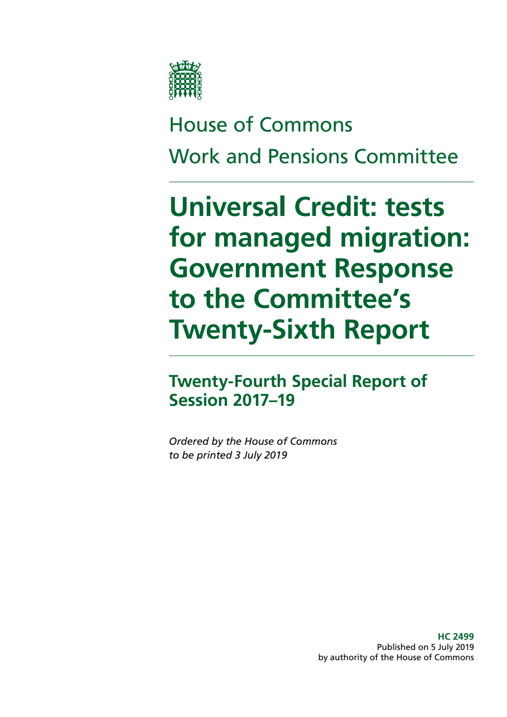 Work and Pensions Committee 24th Special Report. Universal Credit: tests for managed migration: Government Response to the Committee’s Twenty-Sixth Report