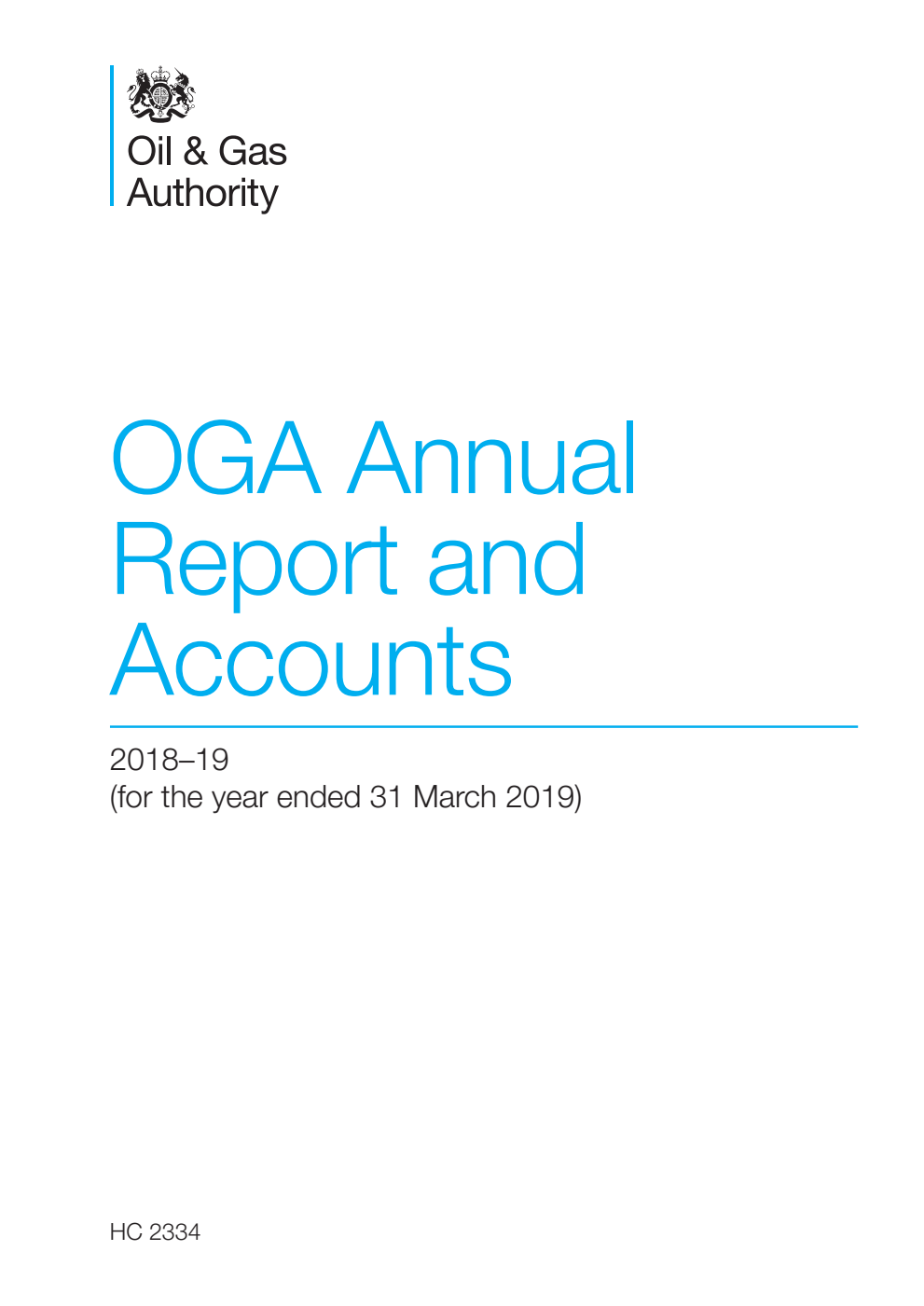 Annual Report and Accounts of the Oil and Gas Authority 2018–19 (for the year ended 31 March 2019)