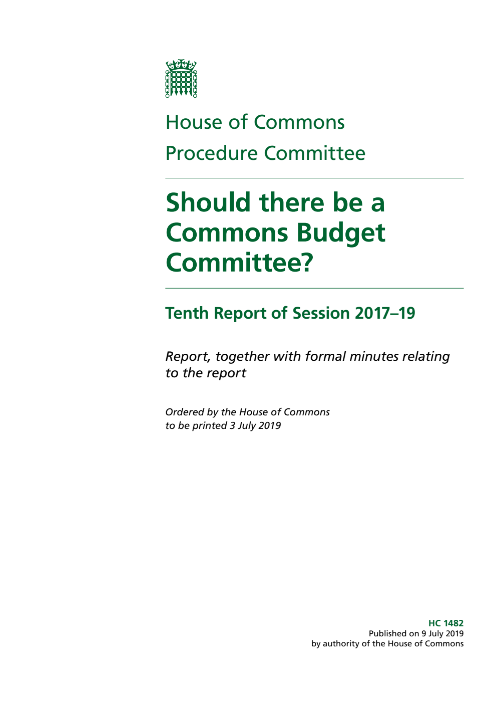 Procedure Committee 10th Report. Should there be a Commons Budget Committee? Volume 1. Report