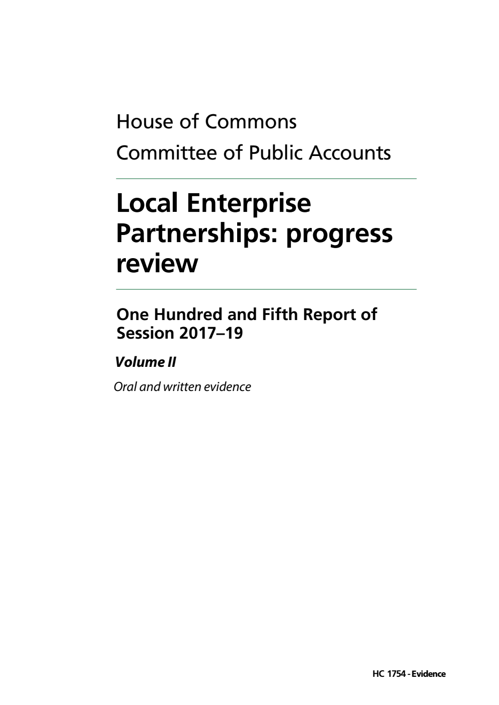 Public Accounts Committee 105th Report. Local Enterprise Partnerships: progress review Volume 2. Oral and written evidence