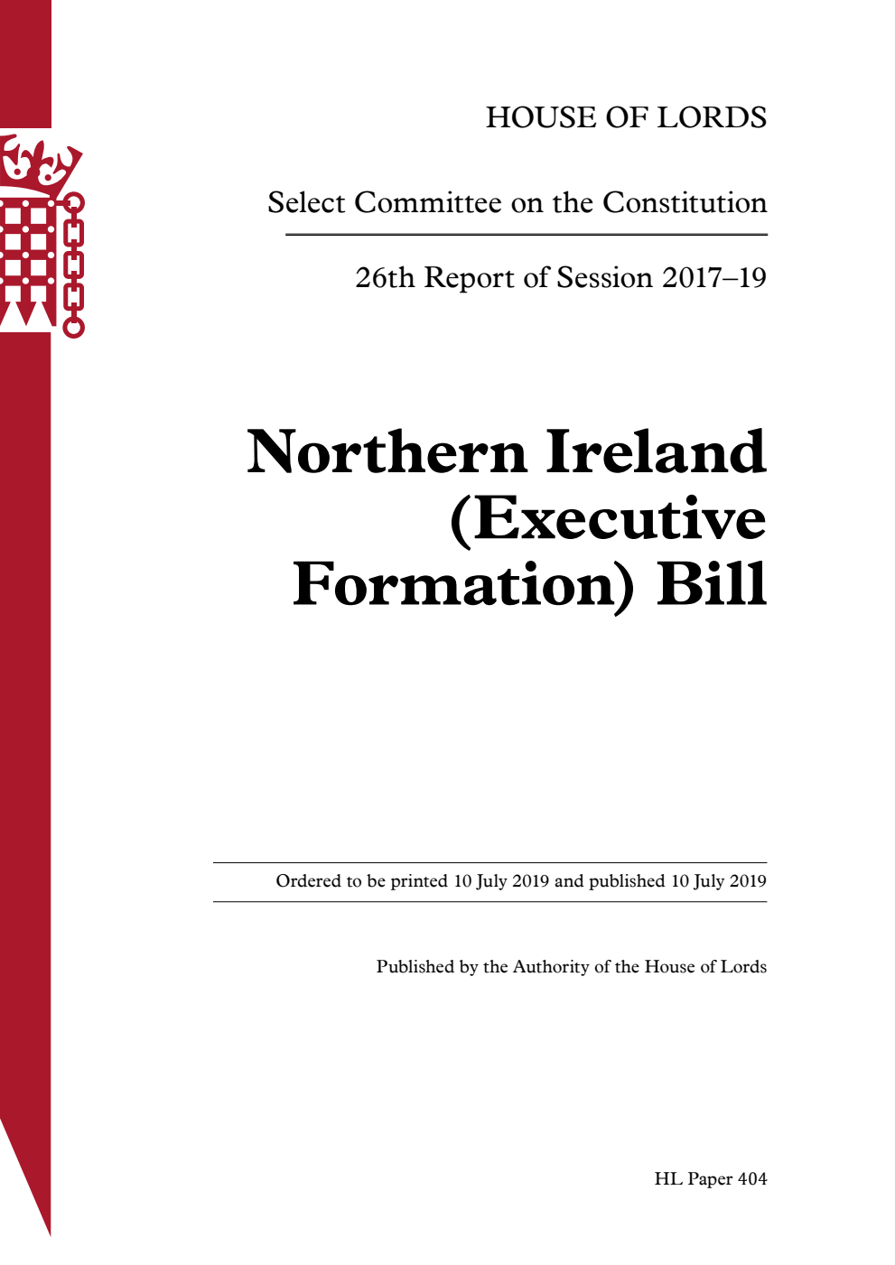 Constitution Committee 26th Report. Northern Ireland (Executive Formation) Bill