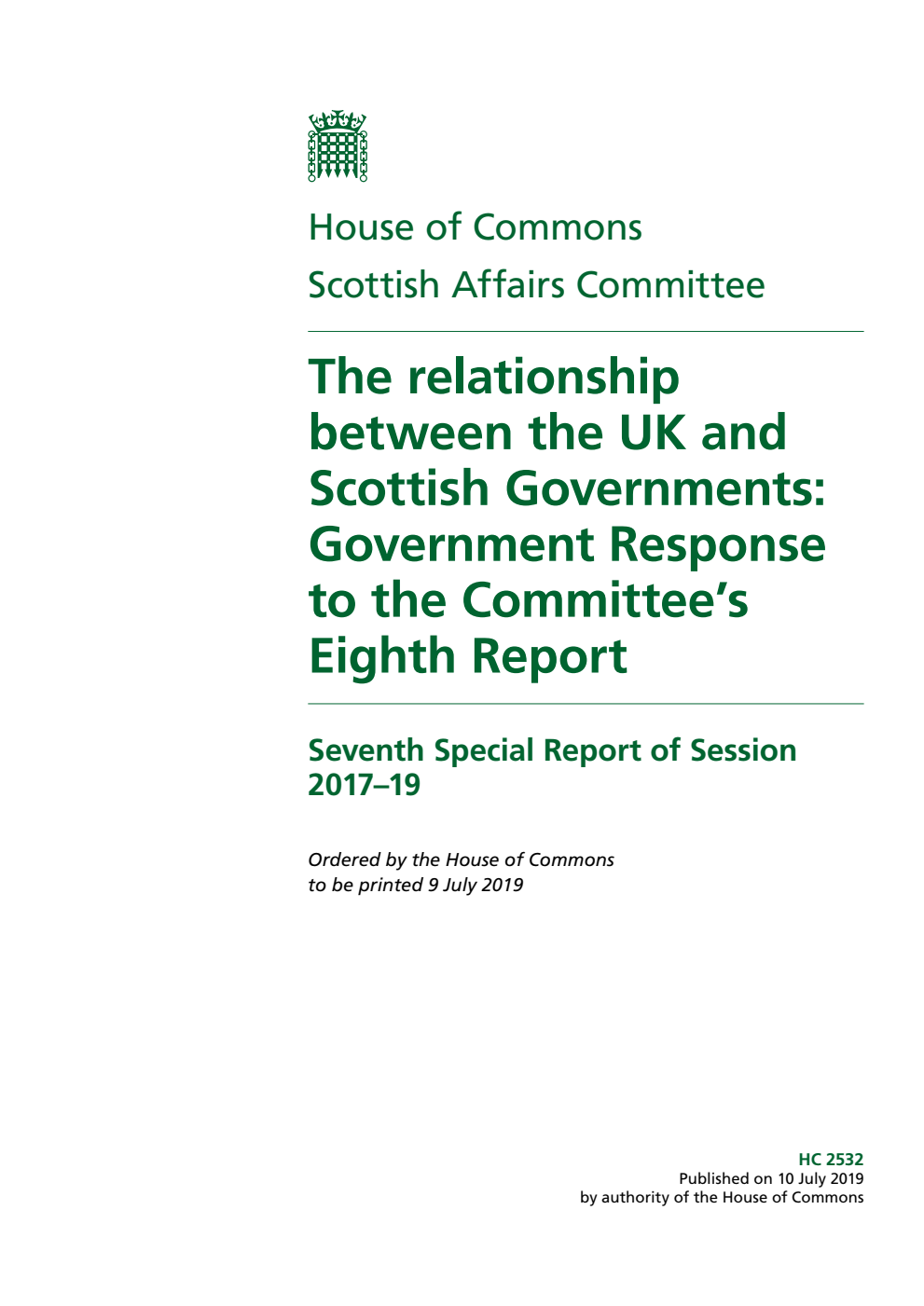 Scottish Affairs Committee 7th Special Report. The relationship between the UK and Scottish Governments: Government Response to the Committee’s Eighth Report