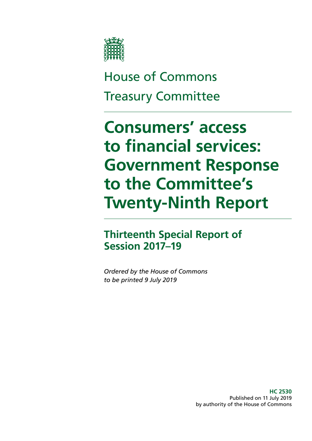Treasury Committee 13th Special Report. Consumers’ access to financial services: Government Response to the Committee’s Twenty-Ninth Report