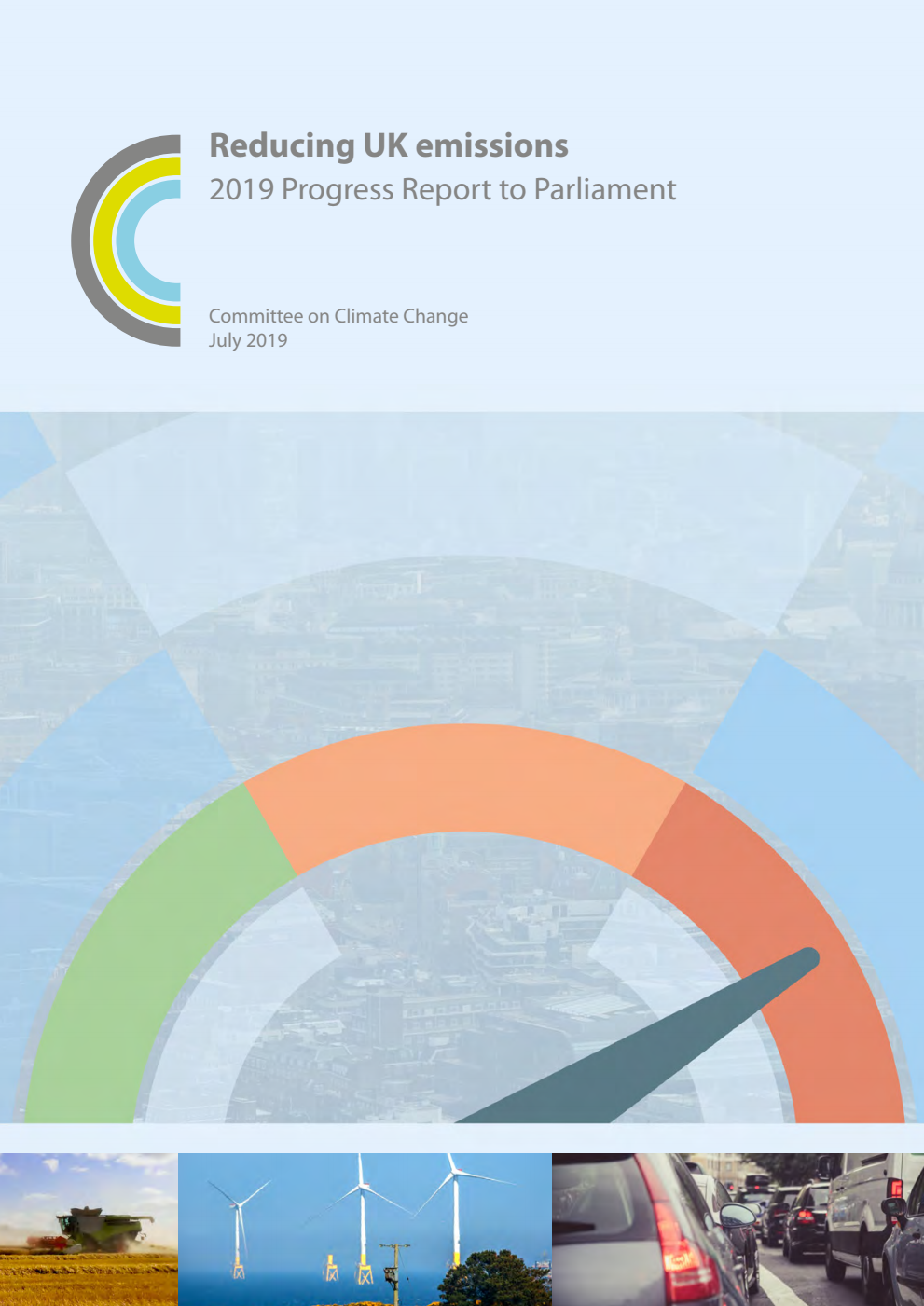 Committee on Climate Change. Reducing UK emissions 2019 Progress Report to Parliament Vol 1