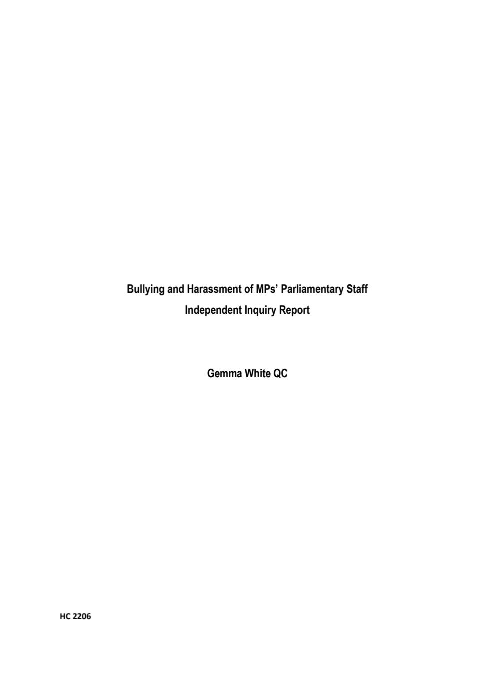 Bullying and Harassment of MPs’ Parliamentary Staff Independent Inquiry Report by Gemma White QC