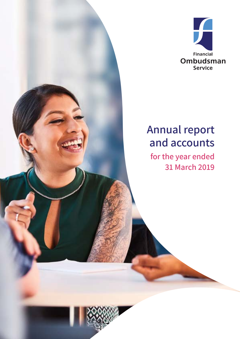Financial Ombudsman Service Limited Annual report and accounts for the year ended 31 March 2019