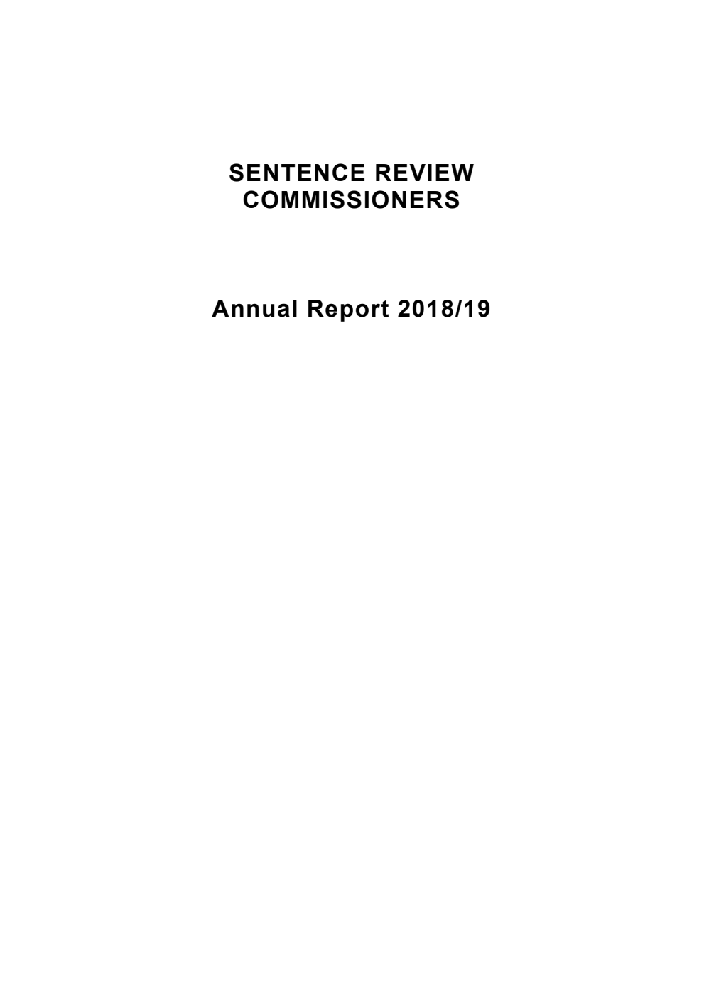 Sentence Review Commissioners Annual Report 2018/19 for the year ended 31 March 2019 