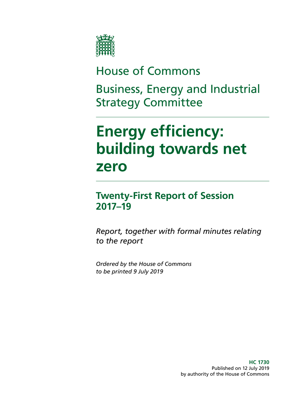 Business, Energy and Industrial Strategy Committee 21st Report. Energy efficiency: building towards net zero Volume 1. Report