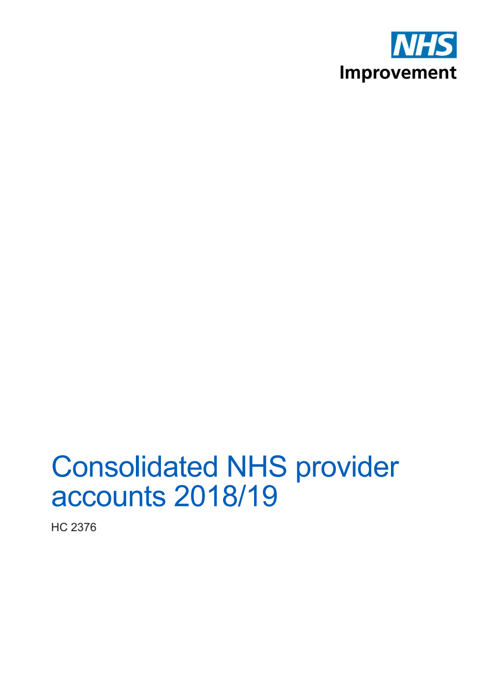 Consolidated NHS provider accounts for 2018–19 1 April 2018 – 31 March 2019