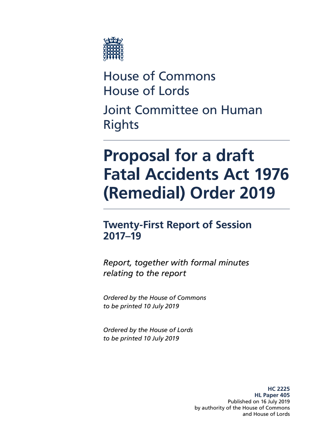 Human Rights Joint Committee 21st Report. Proposal for a draft Fatal Accidents Act 1976 (Remedial) Order 2019 Volume 1. Report