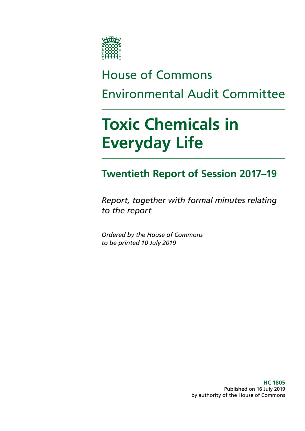 Environmental Audit Committee 20th Report. Toxic Chemicals in Everyday Life Volume 1. Report