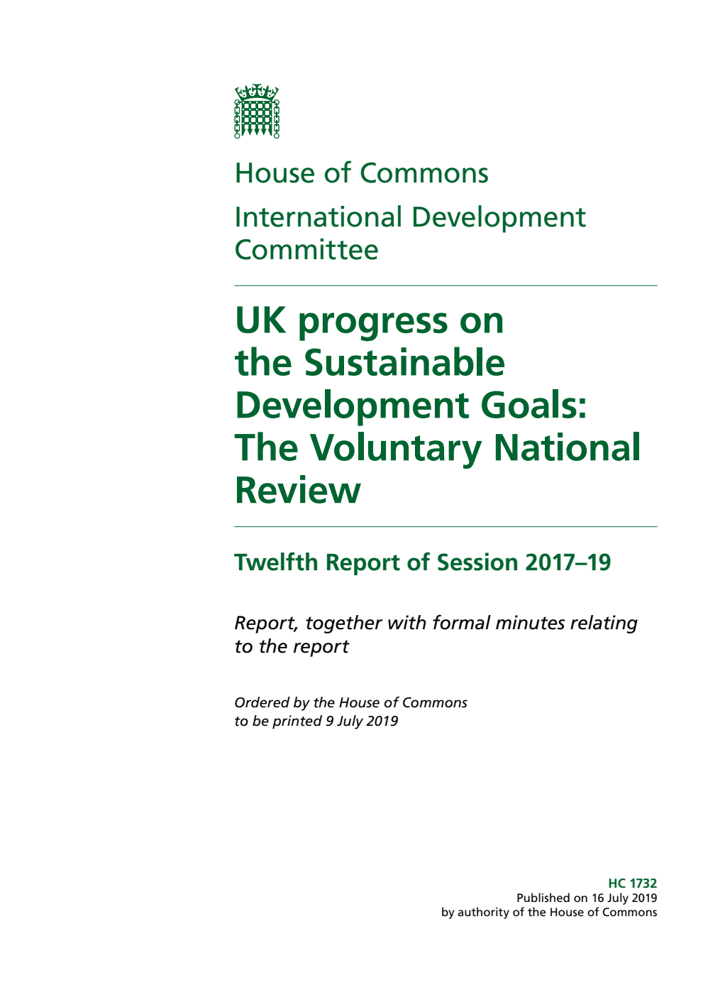 International Development Committee 12th Report. UK progress on the Sustainable Development Goals: The Voluntary National Review Volume 1. Report