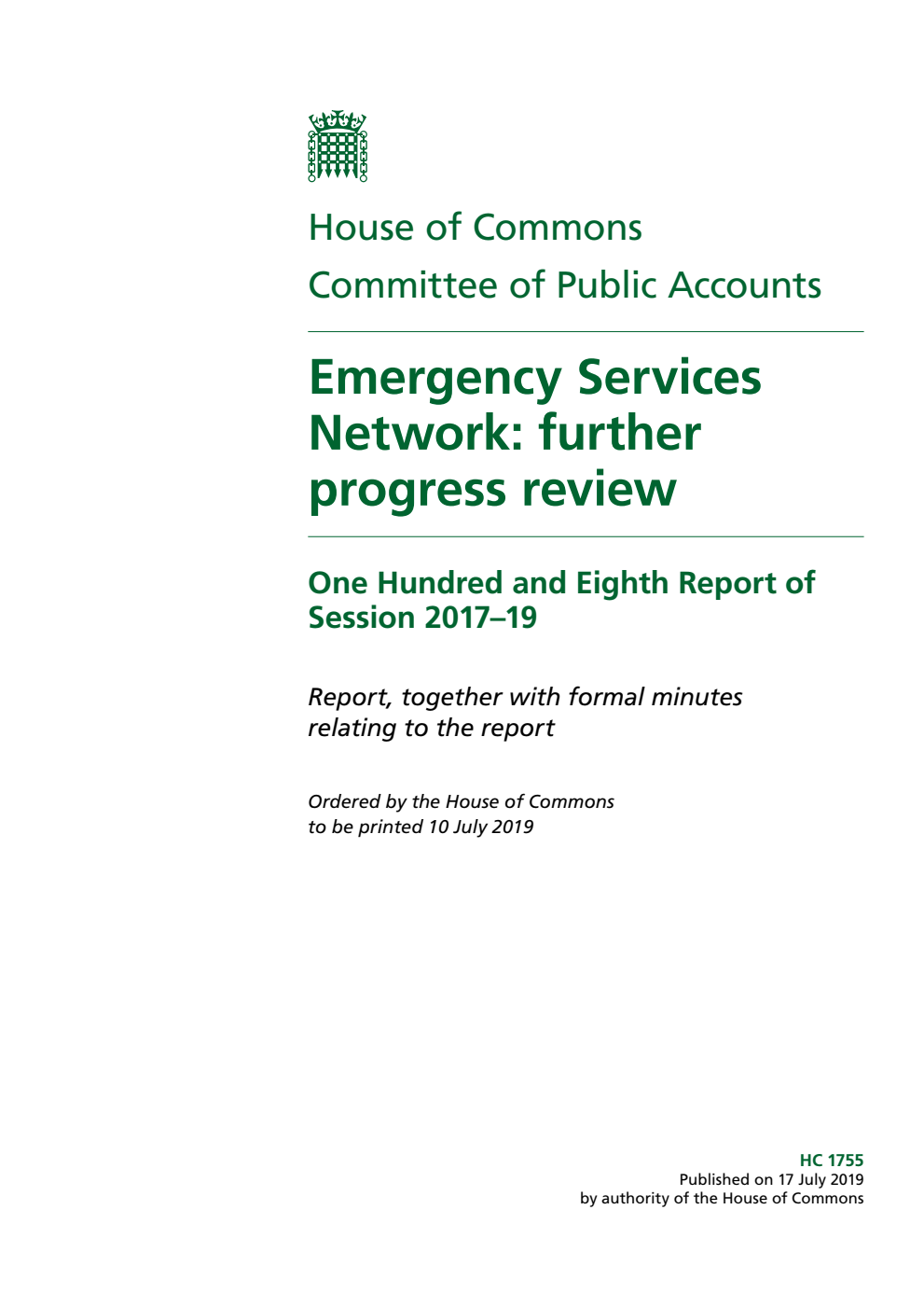 Public Accounts Committee 108th Report. Emergency Services Network: further progress review Volume 1. Report