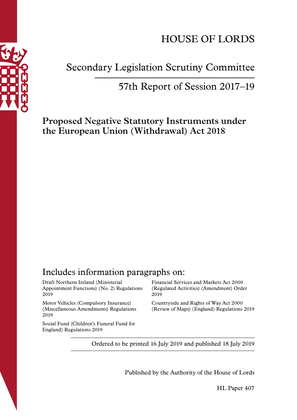 Secondary Legislation Scrutiny Committee 57th Report. Proposed Negative Statutory Instruments under the European Union (Withdrawal) Act 2018.