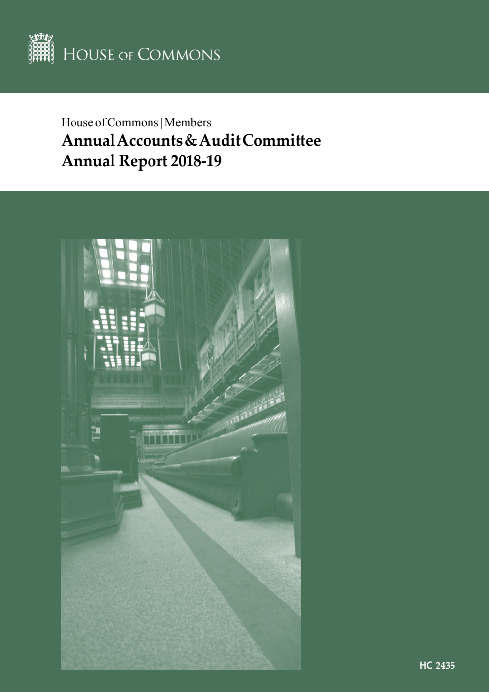 The House of Commons: Members Annual Accounts & Audit Committee Annual Report 2018-19 (for the year ended 31 March 2019)
