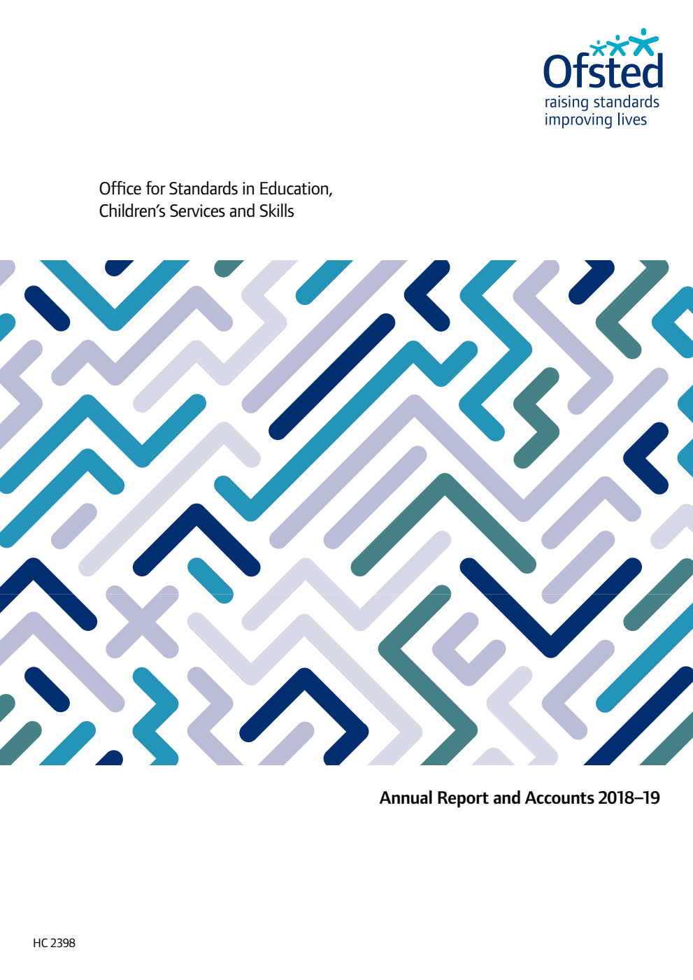 Office for Standards in Education, Children’s Services and Skills Annual Report and Accounts 2018–19 (For the year ended 31 March 2019)