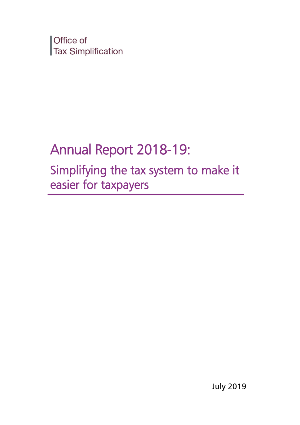 Office of Tax Simplification Annual Report 2018-19: Simplifying the tax system to make it easier for taxpayers