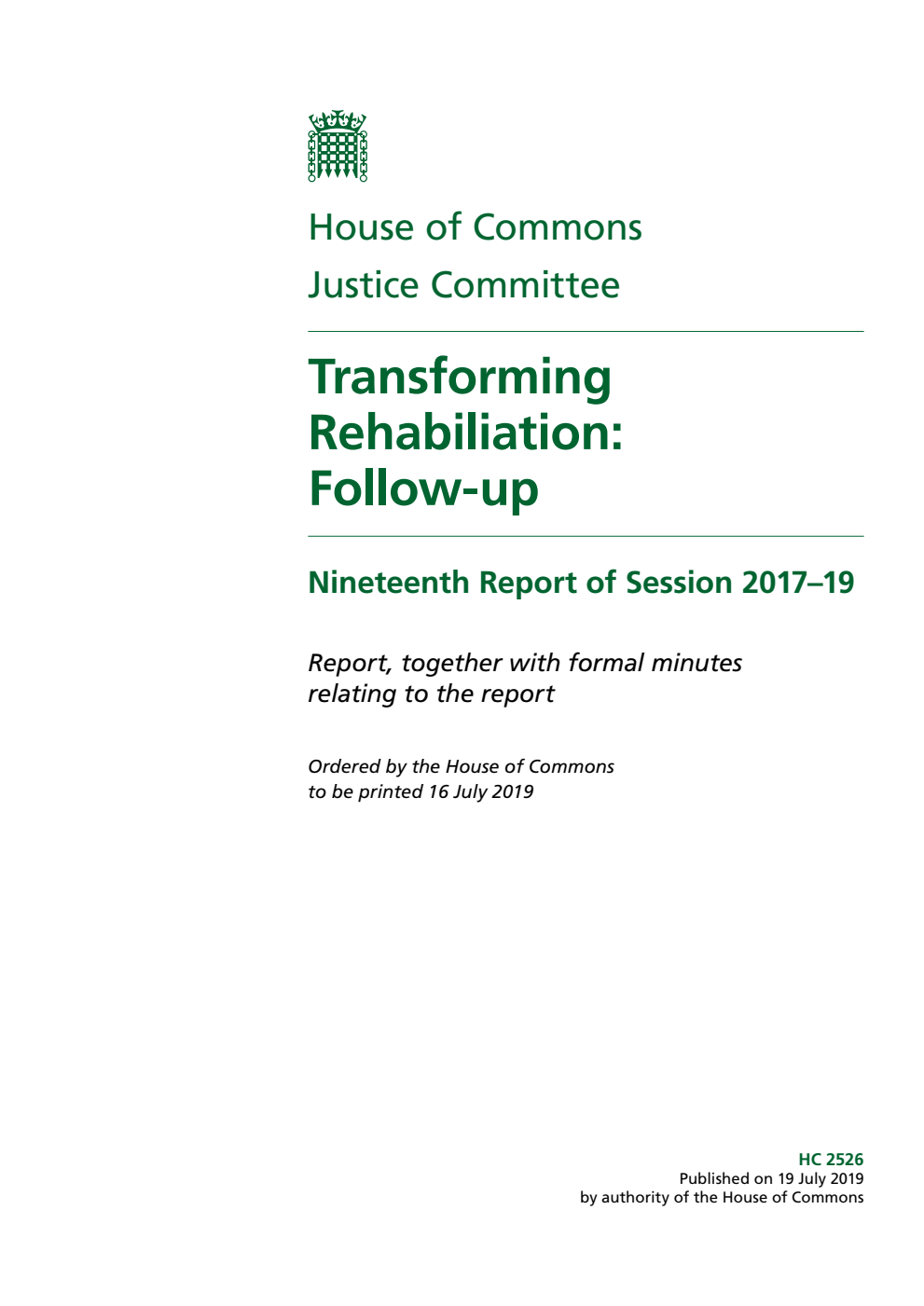 Justice Committee 19th Report. Transforming Rehabiliation: Follow-up