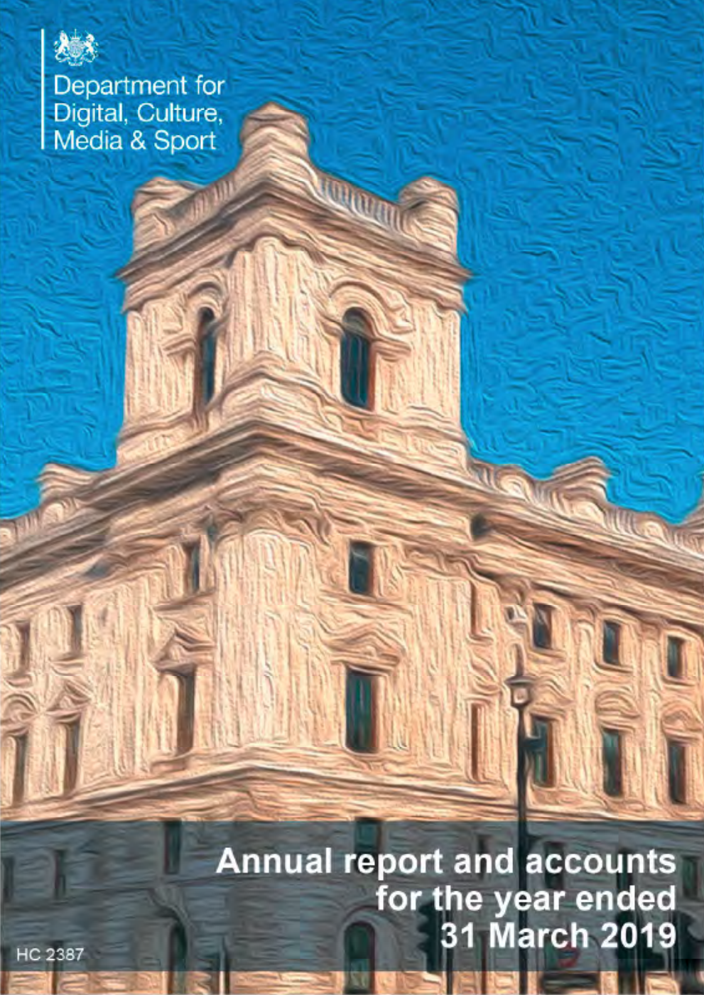 Department for Digital, Culture, Media and Sport Annual Report and Accounts for the year ended 31 March 2019