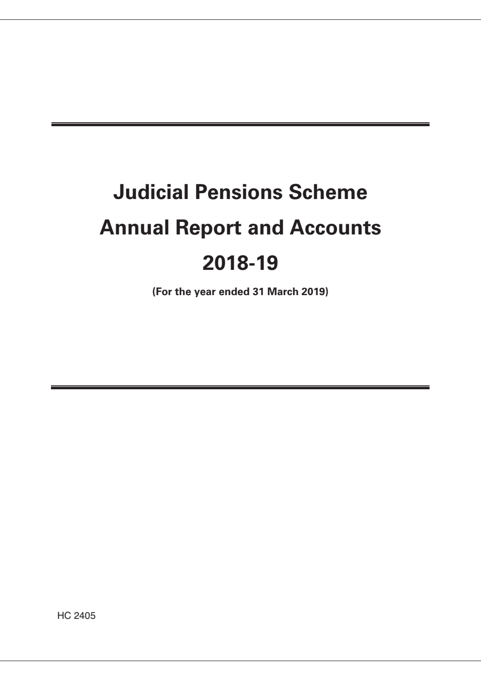 Judicial Pensions Scheme Annual Report and Accounts 2018-19 (for the year ended 31 March 2019)