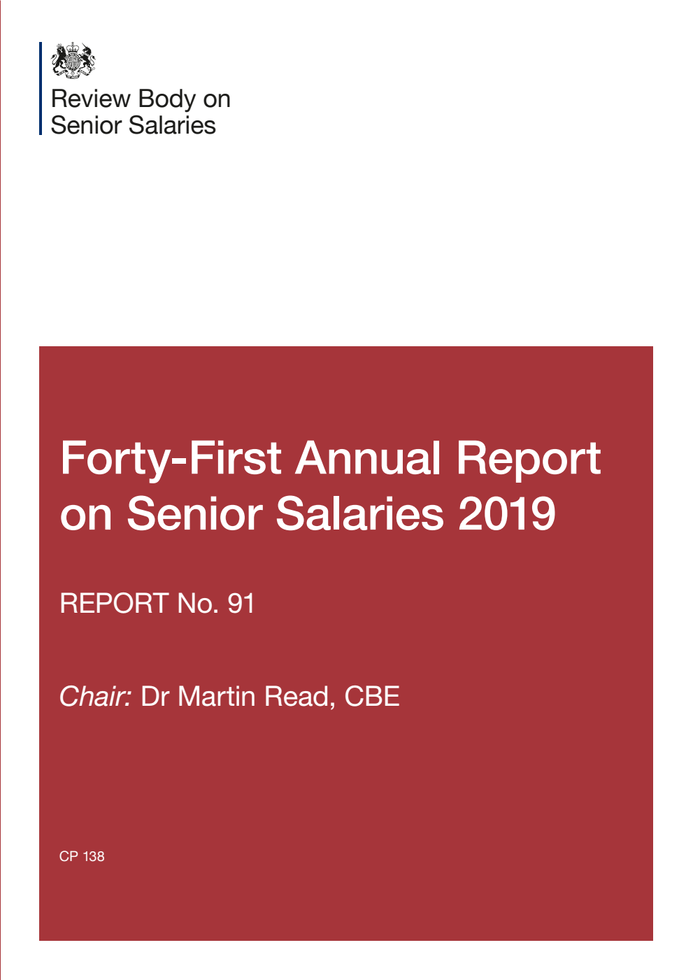 Review Body on Senior Salaries Forty-First Annual Report on Senior Salaries 2019: Report No. 91